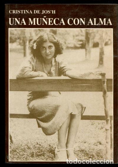 Libros: UNA MU&Ntilde;ECA CON ALMA. - JOSH Cristina de. - Foto 1