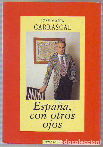 Libros: ESPA&Ntilde;A, CON OTROS OJOS. - CARRASCAL Jos&eacute; Mar&iacute;a. - Foto 1