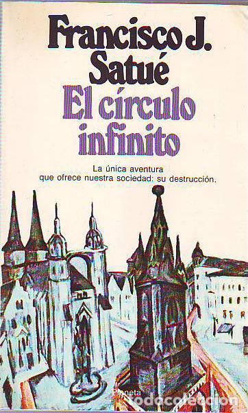 Libros: EL C&Iacute;RCULO INFINITO. - SATU&Eacute; Francisco J. - Foto 1