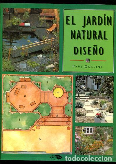 Libros: EL JARDIN NATURAL. DISE&Ntilde;O. - COLLINS Paul. - Foto 1