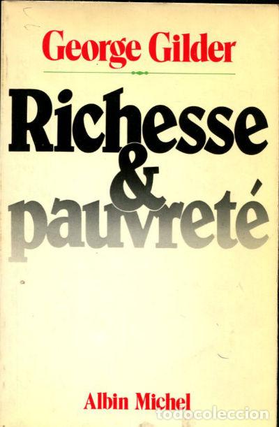 Libros: RICHESSE ET PAUVRET&Eacute;. - GILDER George. - Foto 1