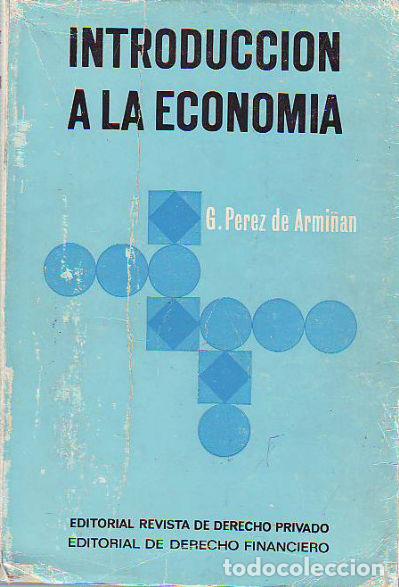 Libros: INTRODUCCION A LA ECONOMIA. - PEREZ DE ARMI&Ntilde;AN Gonzalez. - Foto 1