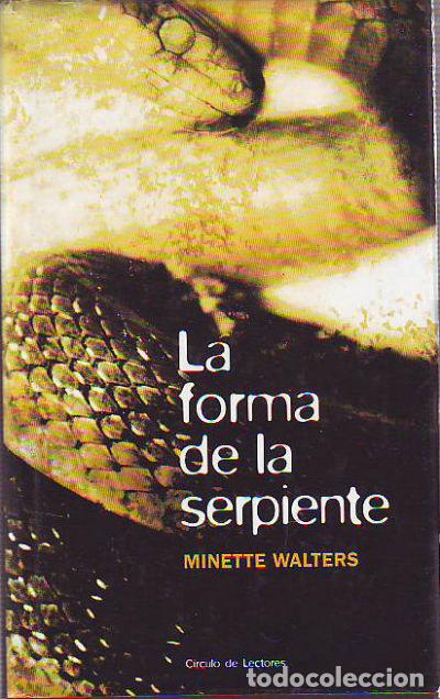 Libros: LA FORMA DE LA SERPIENTE. - WALTERS Minette. - Foto 1