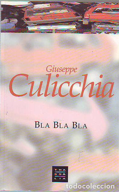 Libros: BLA BLA BLA. - GULICCHIA Giuseppe. - Foto 1