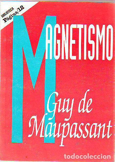 Libros: MAGNETISMO Y OTROS CUENTOS. - MAUPASSANT Guy de. - Foto 1