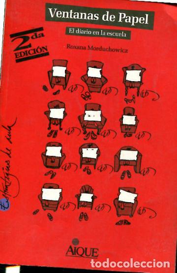 Libros: VENTANAS DE PAPEL. EL DIARIO EN LA ESCUELA. - MORDUCHOWICZ Roxana. - Foto 1