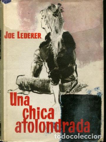 Libros: UNA CHICA ATOLONDRADA. - LEDERER Joe. - Foto 1