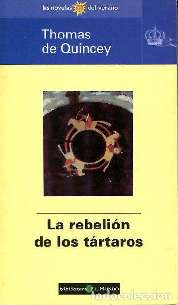 Libros: LA REBELION DE LOS TARTAROS. - QUINCEY Thomas de. - Foto 1