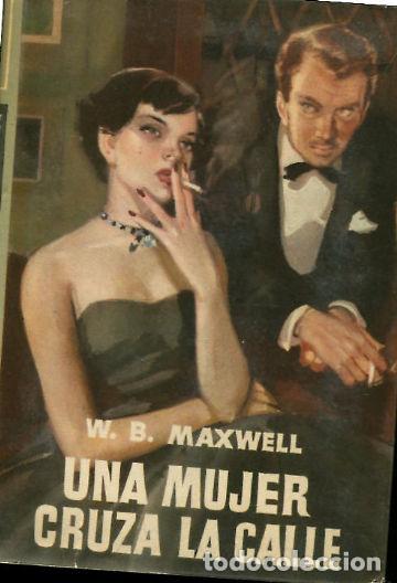 Libros: UNA MUJER CRUZA LA CALLE. - MAXWELL W.B. - Foto 1