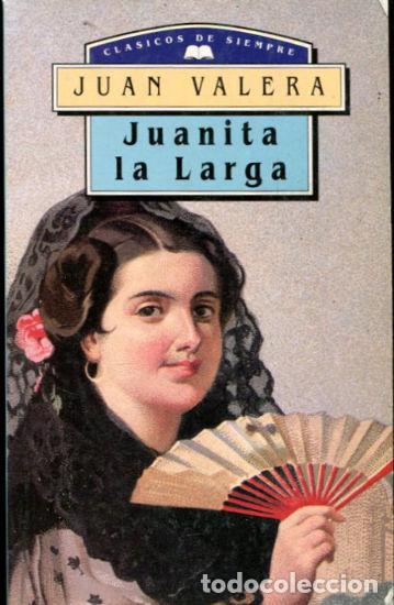 Libros: JUANITA LA LARGA. - VALERA Juan. - Foto 1