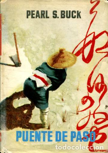 Libros: PUENTE DE PASO. - BUCK Pearl S. - Foto 1