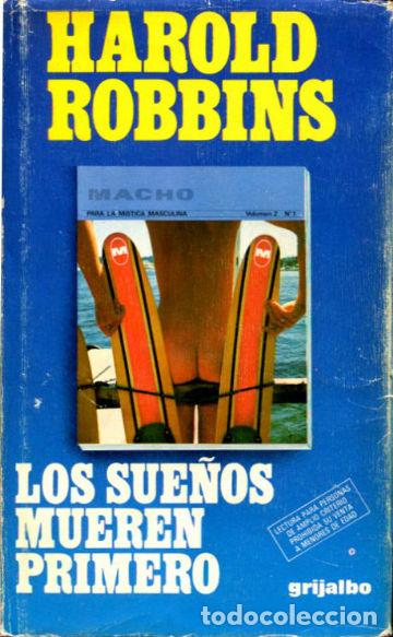 Libros: LOS SUE&Ntilde;OS MUEREN PRIMERO. - ROBBINS Harold. - Foto 1