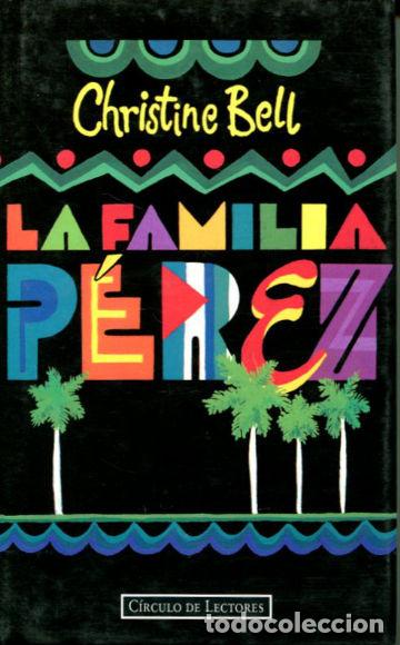 Libros: LA FAMILA PEREZ. - BELL Christine. - Foto 1