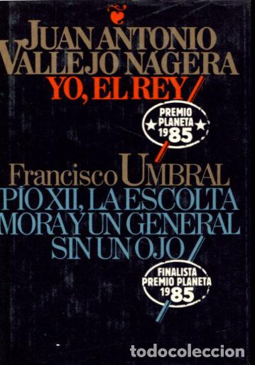 Libros: YO, EL REY. - VALLEJO NAGERA Juan Antonio. - Foto 1