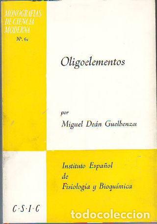 Libros: OLIGOELEMENTOS. - DEAN GELBENZU Miguel. - Foto 1