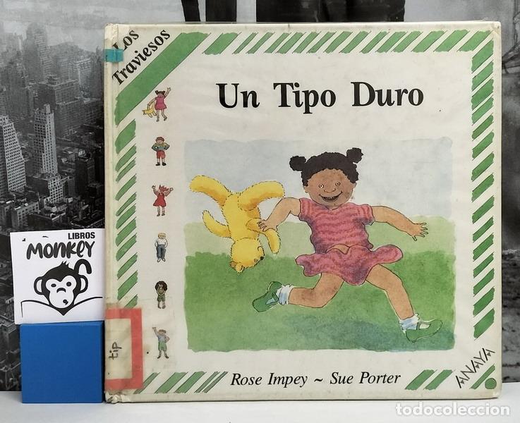 Libros: Un tipo duro. Los Traviesos - Rose Impey - Foto 1