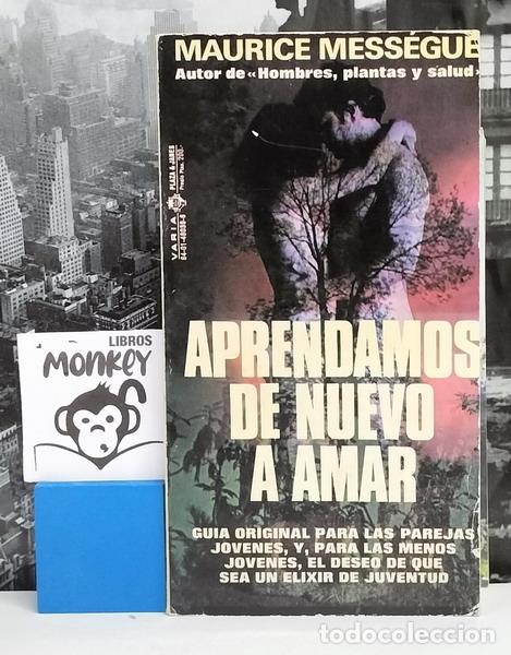 Libros: Aprendamos de nuevo a amar - Maurice Mes&eacute;gu&eacute; - Foto 1