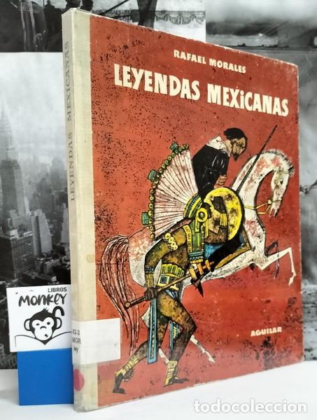 Libros: Leyendas mexicanas - Rafael Morales - Foto 1