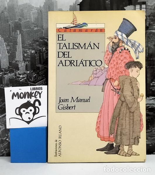 Libros: El talism&aacute;n del Adri&aacute;tico - Joan Manuel Gisbert - Foto 1