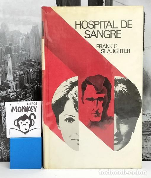 Libros: Hospital de sangre - Frank G. Slaughter - Foto 1