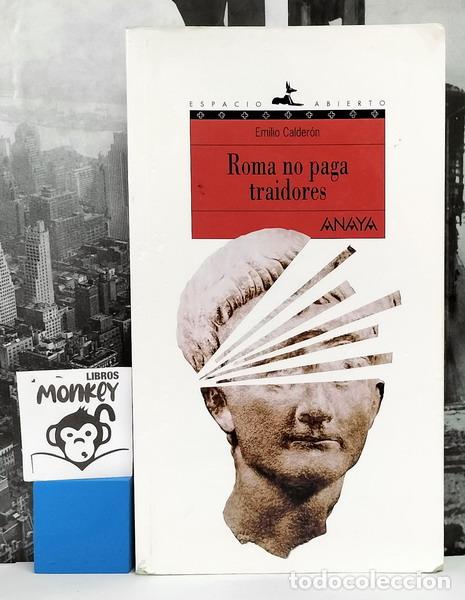 Libros: Roma no paga traidores - Emilio Calder&oacute;n - Foto 1