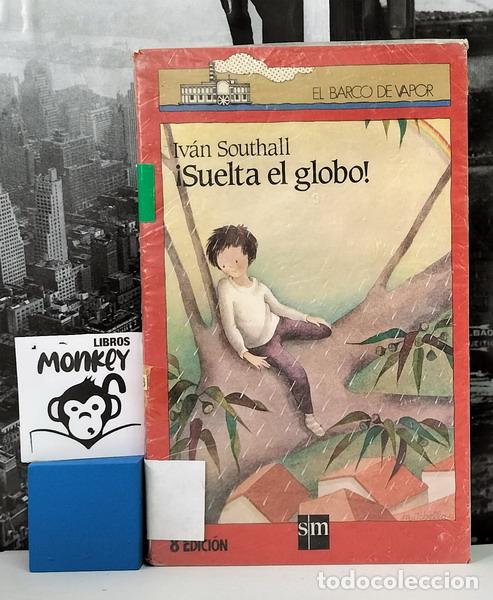 Libros: &iexcl;Suelta el globo! - Iv&aacute;n Southall - Foto 1