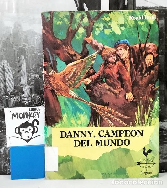 Libros: Danny, campe&oacute;n del mundo - Roald Dahl - Foto 1