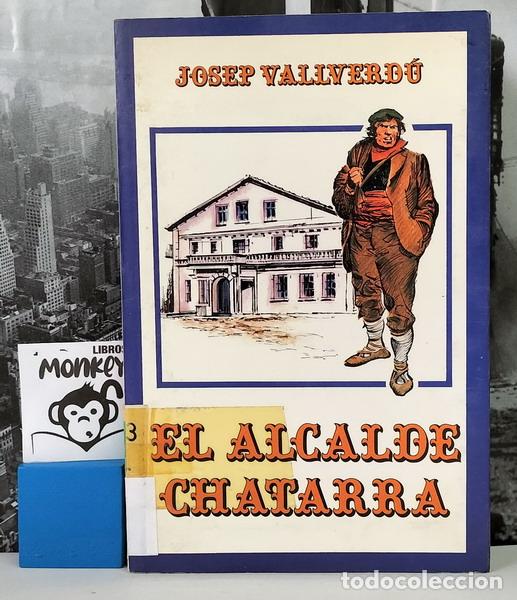 Libros: El alcalde Chatarra - Josep Vallverd&uacute; - Foto 1
