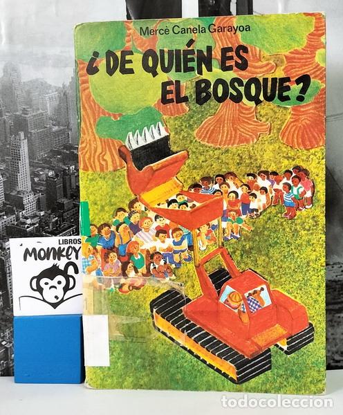 Libros: &iquest;De qui&eacute;n es el bosque? - Marc&eacute; Canela Garayoa - Foto 1