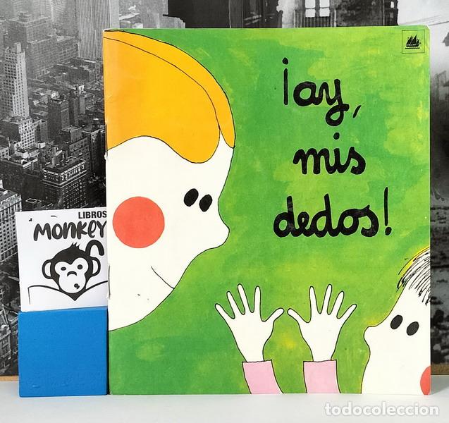 Libros: &iexcl;Ay, mis dedos! - Asunci&oacute;n Liss&oacute;n - Foto 1