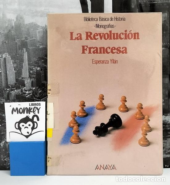 Libros: La Revoluci&oacute;n Francesa - Esperanza Yll&aacute;n - Foto 1