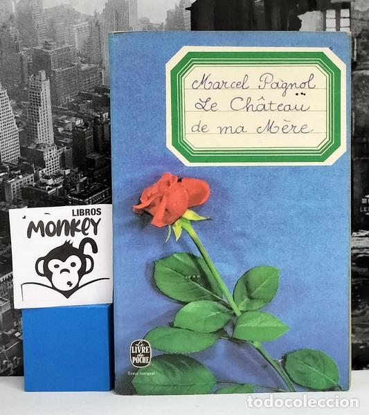 Libros: Le ch&agrave;teau de ma m&egrave;re. Souvenirs d&acute;Enfance - Marcel Pagnol - Foto 1