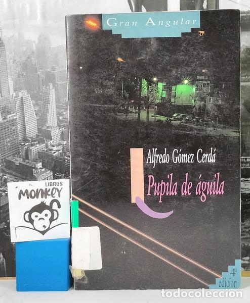 Libros: Pupila de &aacute;guila - Alfredo G&oacute;mez Cerd&aacute; - Foto 1