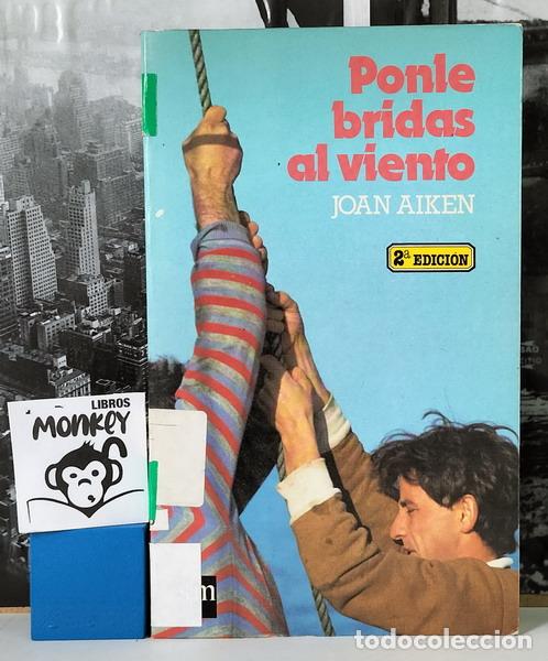 Libros: Ponle bridas al viento - Joan Aiken - Foto 1