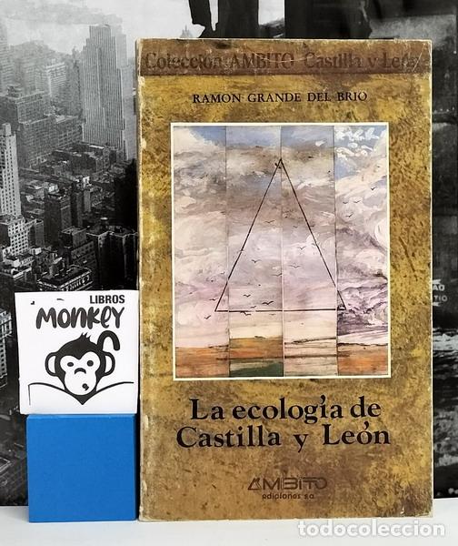 Libros: La ecolog&iacute;a en Castilla y Le&oacute;n - Ram&oacute;n Grande del Br&iacute;o - Foto 1