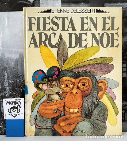 Libros: Fiesta en el arca de No&eacute; - &Eacute;tienne Delessert - Foto 1