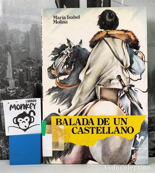 Libros: Balada de un castellano - Mar&iacute;a Isabel Molina - Foto 1