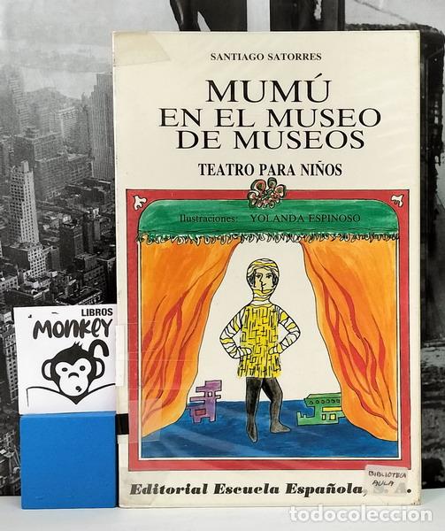 Libros: Mum&uacute; en el museo de museos - Santiago Satorres - Foto 1