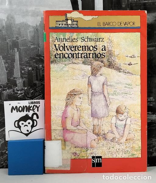 Libros: Volveremos a encontrarnos - Annelies Schwarz - Foto 1