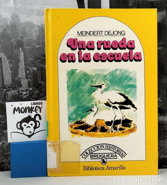 Libros: Una rueda en la escuela - Meindert Dejong - Foto 1