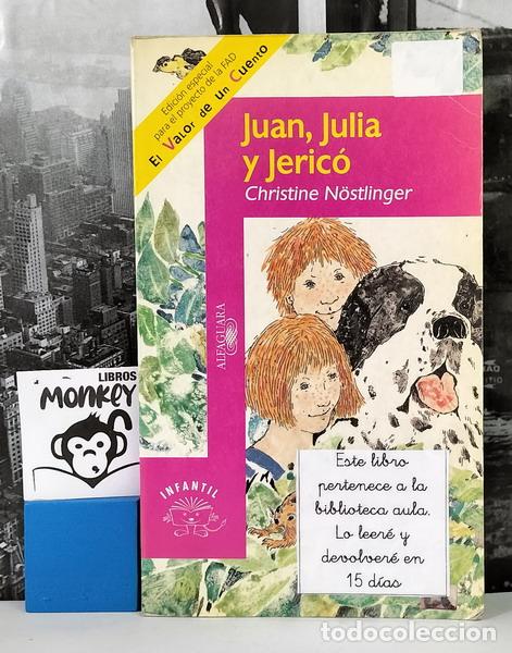 Libros: Juan, Julia y Jeric&oacute; - Christine N&oacute;stlinger - Foto 1