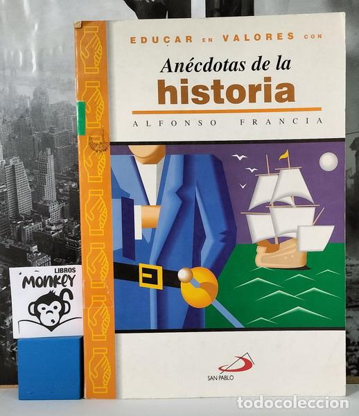 Libros: An&eacute;cdotas de la historia. Educar en valores con - Alfonso Francia - Foto 1