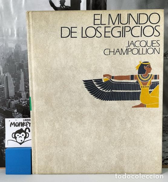 Libros: El mundo de los egipcios - Jacques Champollion - Foto 1