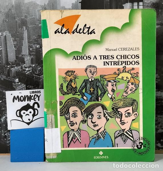 Libros: Adi&oacute;s a tres chicos intr&eacute;pidos - Manuel Cerezales - Foto 1