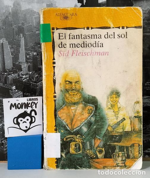 Libros: El fantasma del sol de mediod&iacute;a - Sid Fleischman - Foto 1