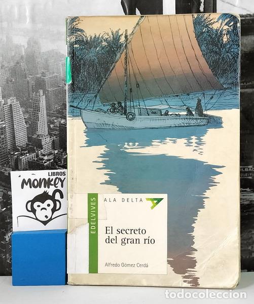 Libros: El secreto del gran r&iacute;o - Alfredo G&oacute;mez Cerd&aacute; - Foto 1