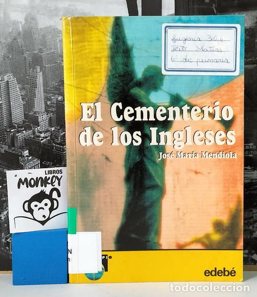 Libros: El Cementerio de los Ingleses - Jos&eacute; Mar&iacute;a Mendiola - Foto 1