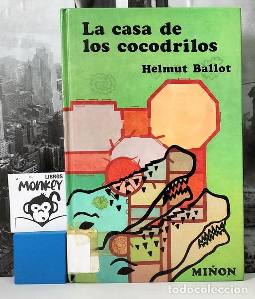 Libros: La casa de los cocodrilos - Helmut Ballot - Foto 1