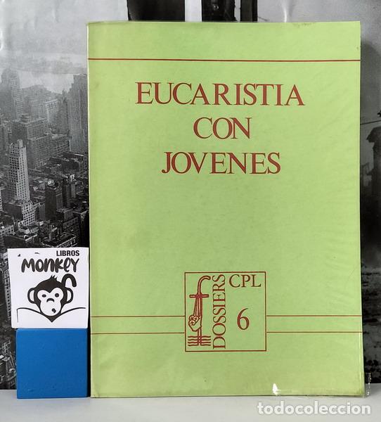 Libros: Eucarist&iacute;a con j&oacute;venes - J. Aldazabal, R. Colomer - Foto 1