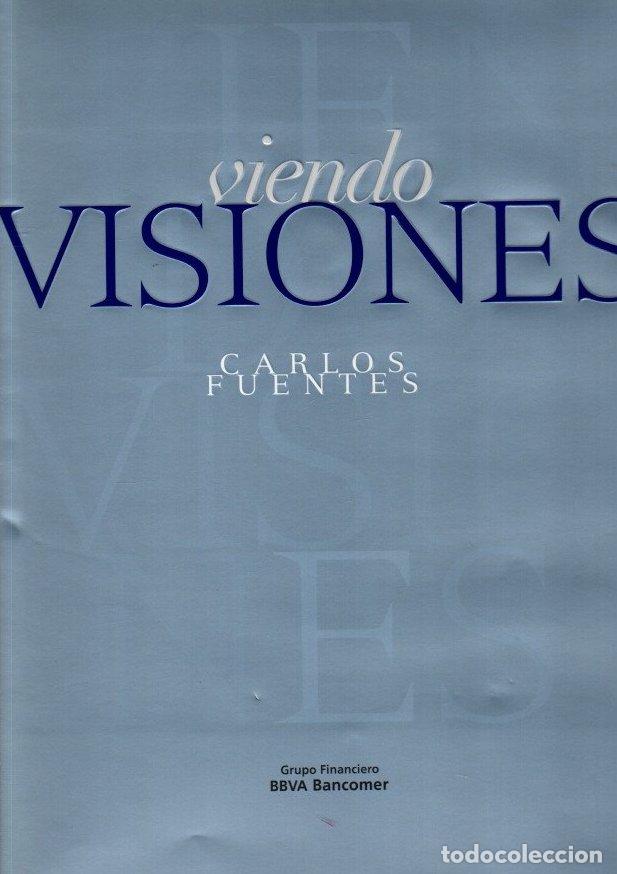 Libros: Viendo visiones - Fuentes, Carlos - Foto 1